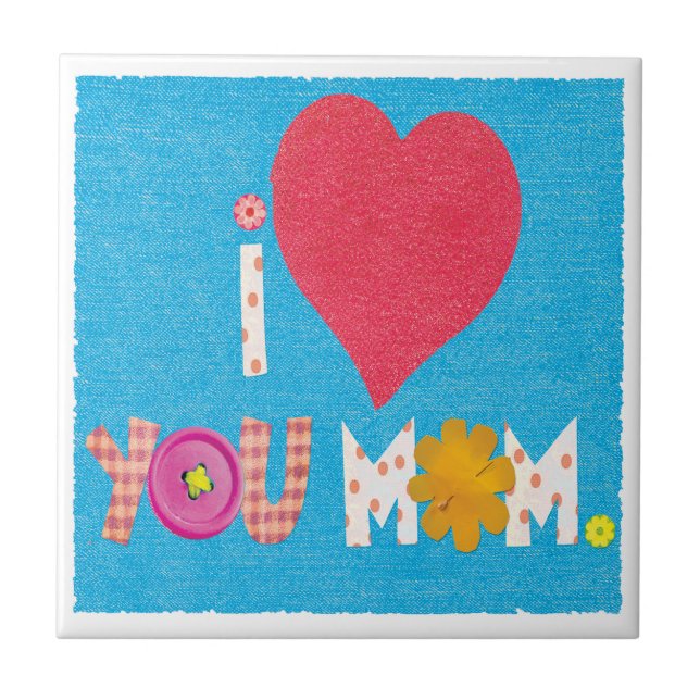 i love you mum tile (Front)