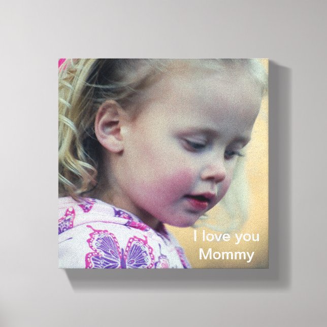 I love you Mummy Canvas Print (Front)