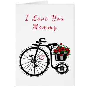I Love You Mummy Card Flowers Bike For You
