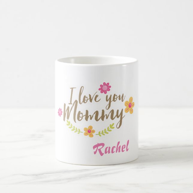 I love you mummy flowers personalise coffee mug (Center)