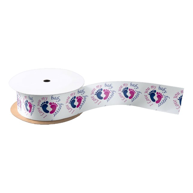 I Love you my baby to forever Satin Ribbon (Spool)