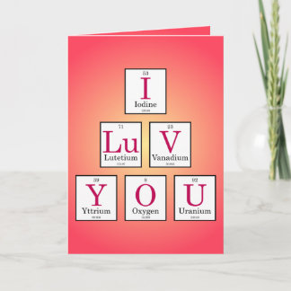 I Love You (Periodic Table Elements) Card