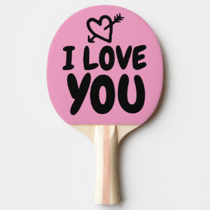 I LOVE YOU PING PONG PADDLE FOR WIFE OR GIRLFRIEND