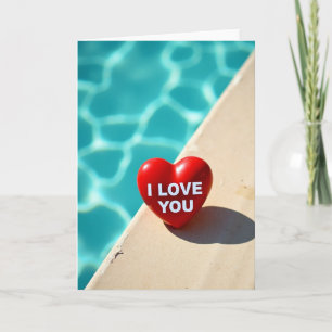 I Love You Poolside Heart Card