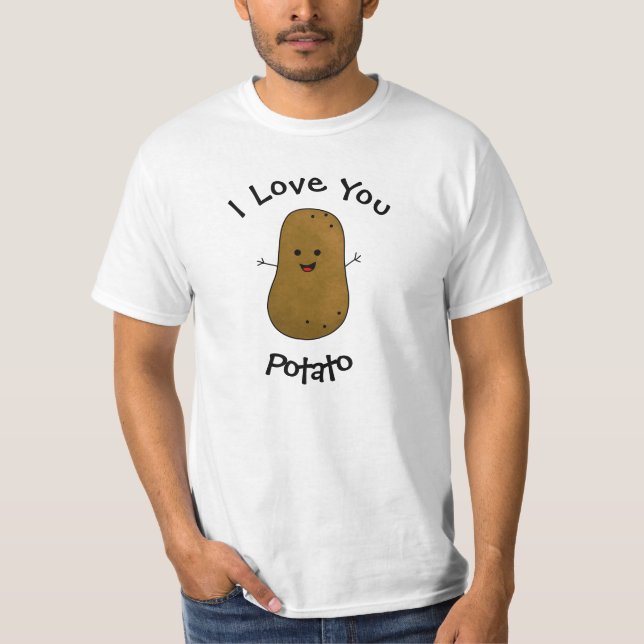 I Love You Potato T-Shirt (Front)