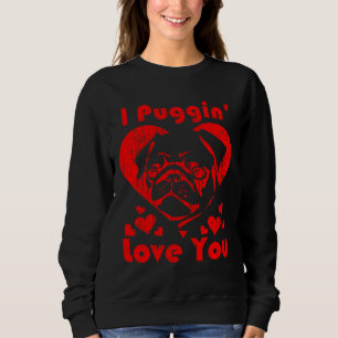 I Love You Pug Shirt for Valentines Day Essential