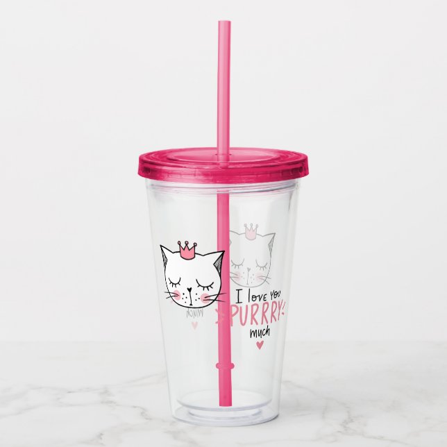 I Love You Purry Much  Acrylic Tumbler (Front)