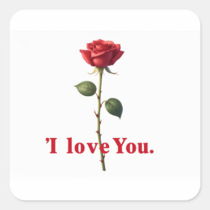 I Love You Rose Romantic Design Square Sticker