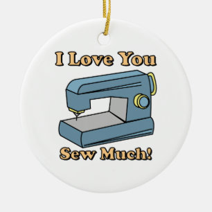 I Love You Sew Much Ceramic Tree Decoration