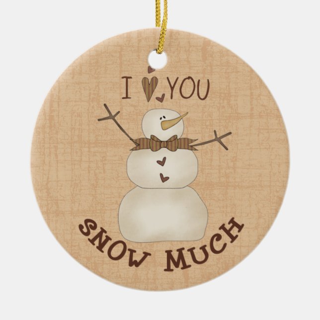 I Love You Snow Much! Ceramic Tree Decoration (Front)