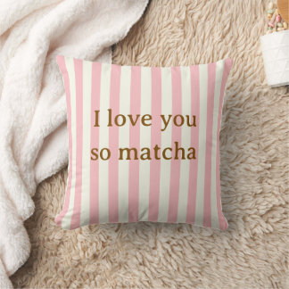 I Love You So Matcha Cute Pink Pillow