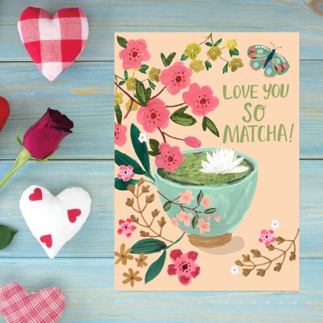 I love you so Matcha l Funny Floral Butterfly  Holiday Card (Creator Uploaded)