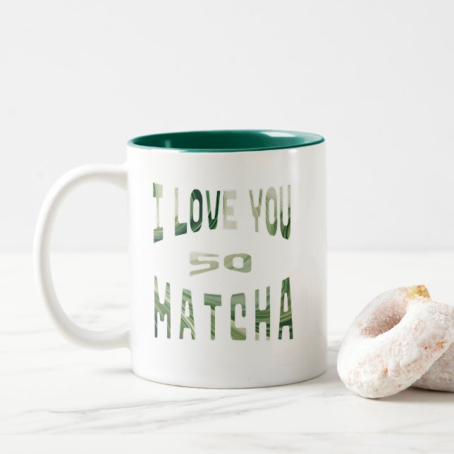 I Love you so Matcha - Matcha Typography Two-Tone Coffee Mug (With Donut)