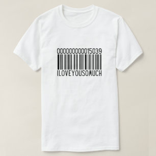 I Love You So Much T-Shirt