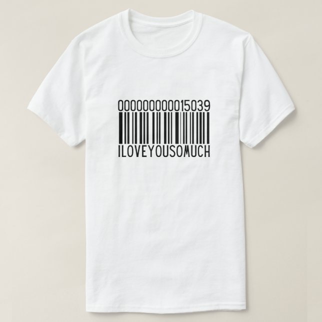 I Love You So Much T-Shirt (Design Front)