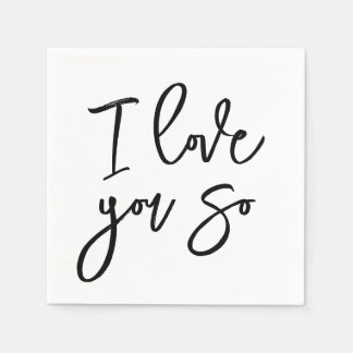 I love you so napkins