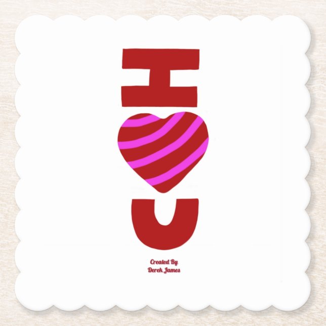 I Love You Square Scalloped Paper Coaster (Front)