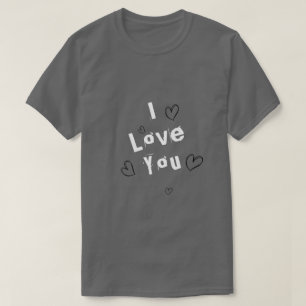 I love you T-Shirt