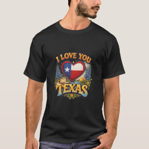 I Love You Texas ❤️ – Vintage Western Style Tee