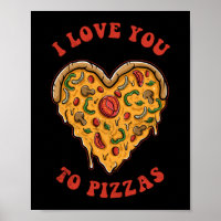 I Love You To Pizzas Funny Pizza Pun