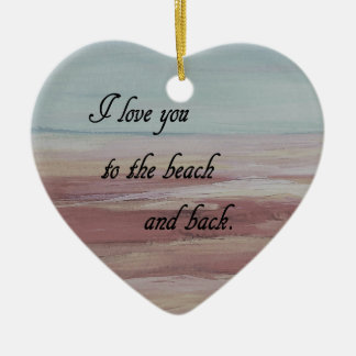 I Love You to the Beach and Back Ceramic Tree Decoration