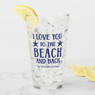 I Love You to The Beach and Back - Nautical Blue Glass
