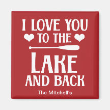 I Love You to The Lake and Back - LakehouseCottage
