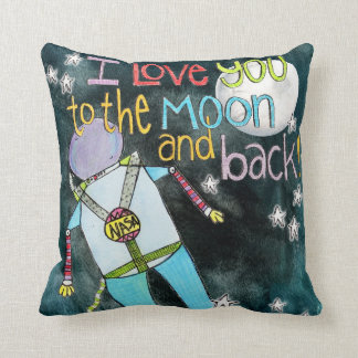 "I LOVE you to the moon and back" astronaut art Cushion
