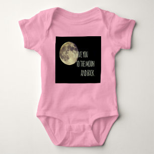 I Love you to the Moon and back Baby Bodysuit