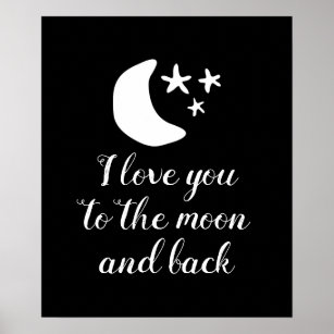 I love you to the moon and back black chalkboard poster