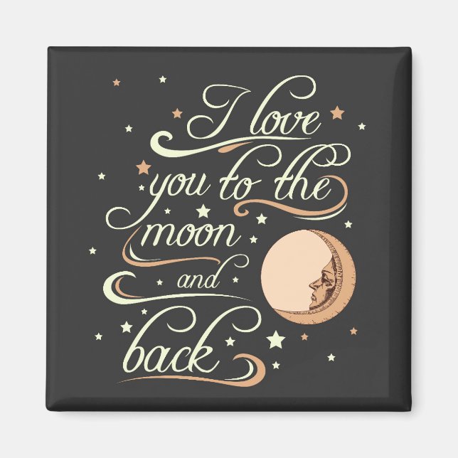 I Love You To The Moon And Back Black Magnet (Front)