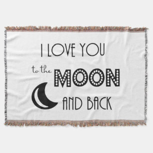 i love you to the moon and back black white modern throw blanket
