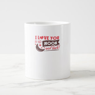 I Love You To The Moon And Back Calm Refined Aesth Large Coffee Mug