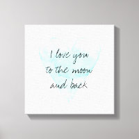 I love you to the moon and back canvas art print