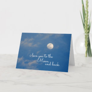 I Love You To The Moon and Back Card