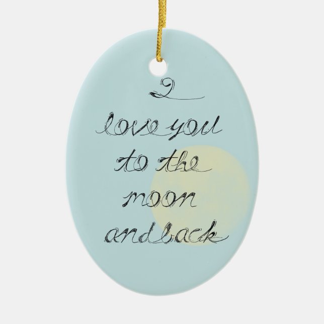 I love you to the moon and back ceramic tree decoration (Front)