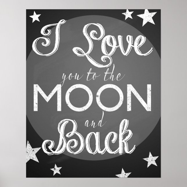 I love you to the moon and back chalkboard poster (Front)