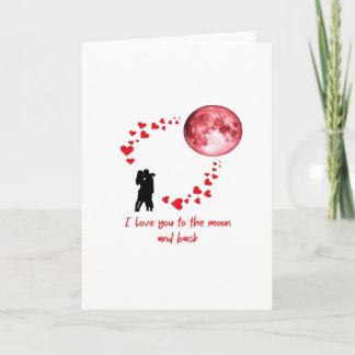 I Love You To The Moon And Back Classic Love Quote Card