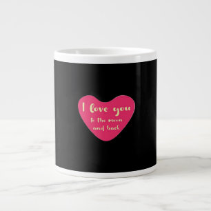 I Love You To The Moon And Back Classic Sentiment  Large Coffee Mug