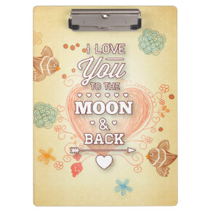 I Love You To The Moon And Back Clipboard