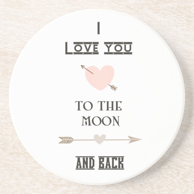 I love you to the moon and back coaster (Front)