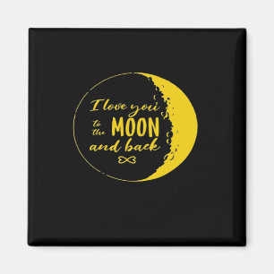I Love You To The Moon And Back Crescent Moon Roma Magnet