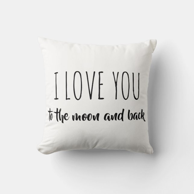 I love you to the moon and back. cushion (Front)