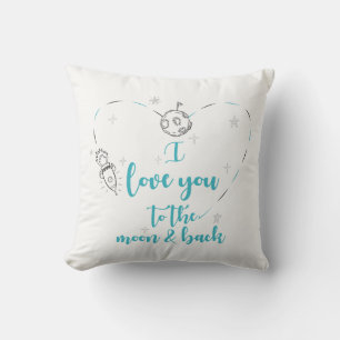 I love you to the moon and back cushion
