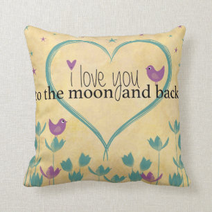 I Love You to the Moon and Back !! Cushion