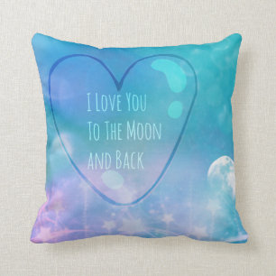 I Love You To The Moon And Back Custom Pillow