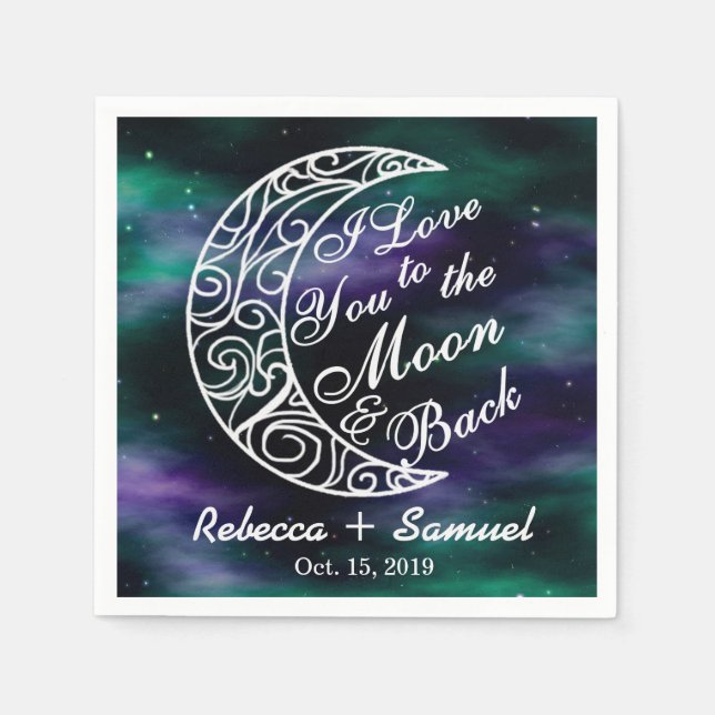 "I Love You To The Moon and Back" Custom Wedding Napkin (Front)