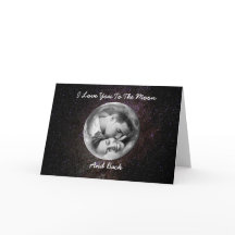 I Love You To The Moon And Back Customisable Card