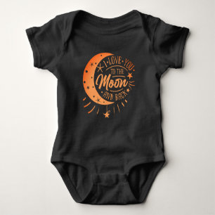I Love You To The Moon And Back - Cute Newborn Baby Bodysuit