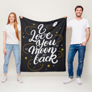 I Love You To The Moon and Back Fleece Blanket